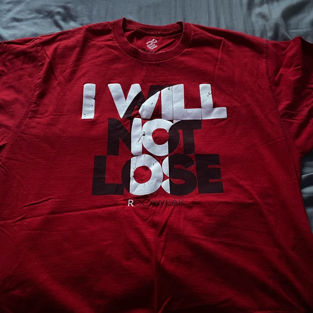 I will not lose rocawear shirt